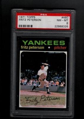 1971 Topps #460 Fritz Peterson PSA 8 NM-MT NEW YORK YANKEES